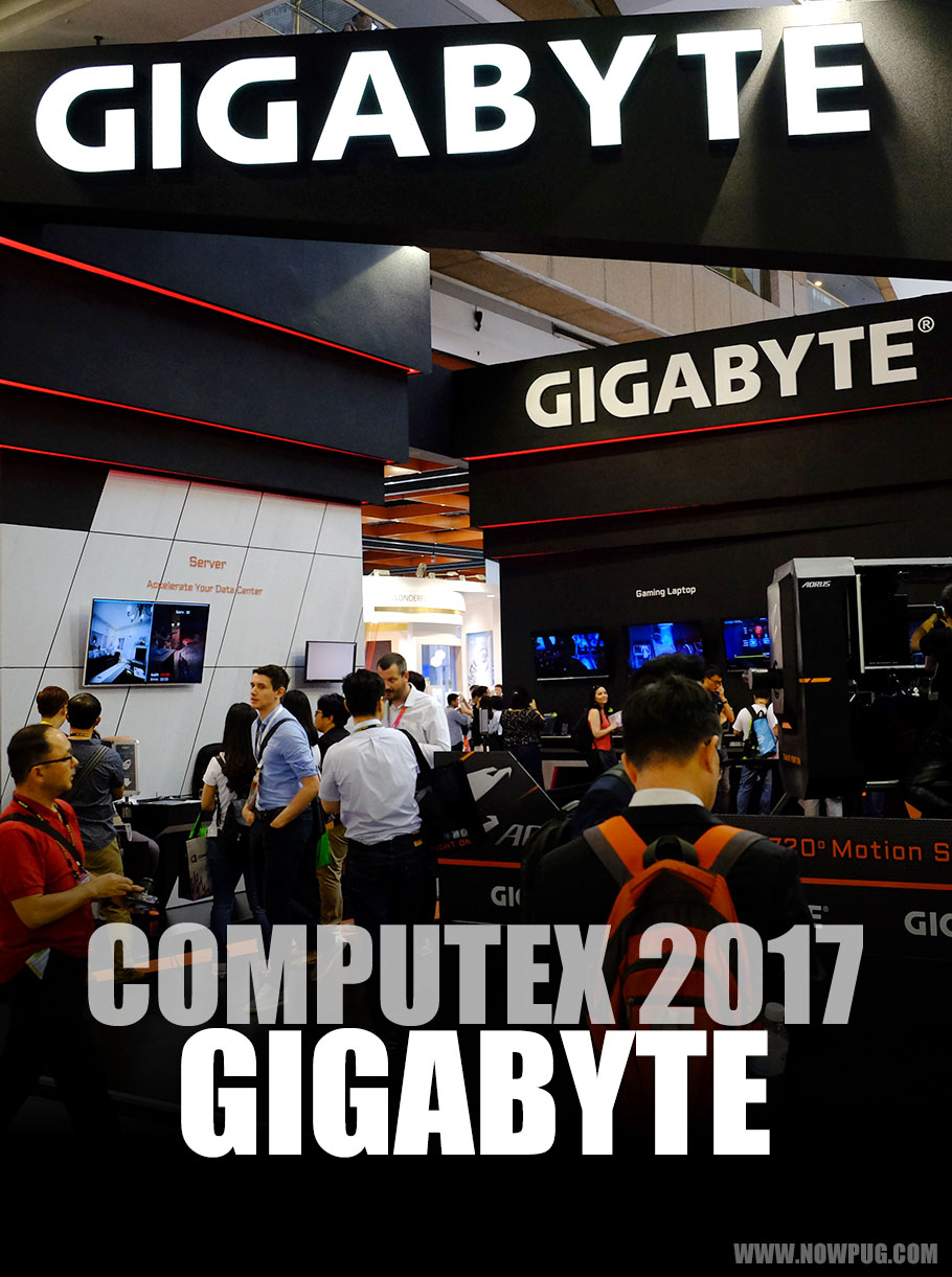 COMPUTEX (컴퓨텍스) 2017 - 기가바이트 부스 방문기