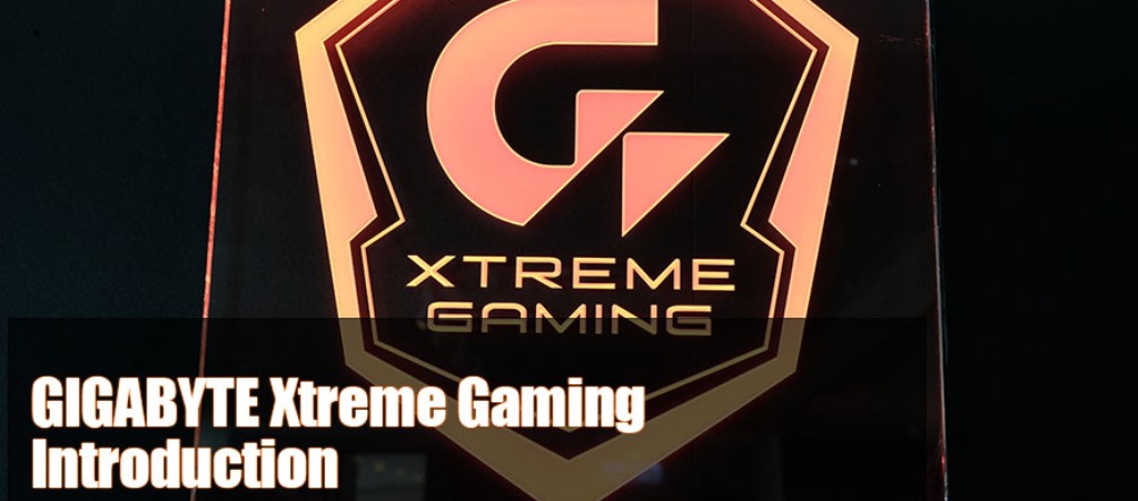 GIGABYTE의 Xtreme한 라인 업, 앞으로 나올 Xtreme Gaming 시리즈 소개 By NOWPUG